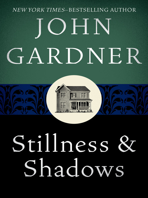 Title details for Stillness and Shadows by John Gardner - Available